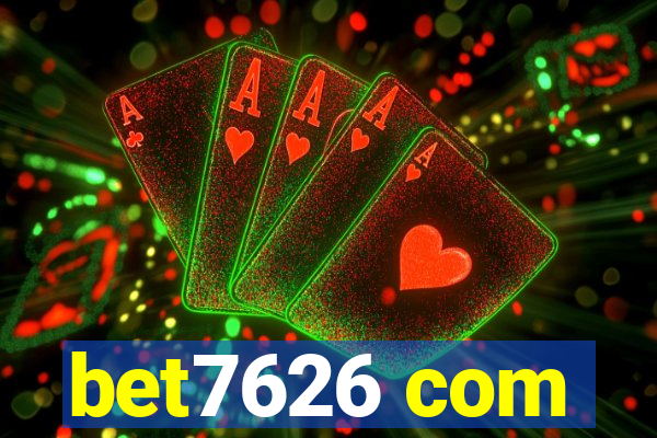 bet7626 com